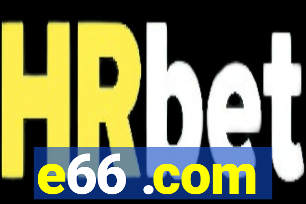 e66 .com